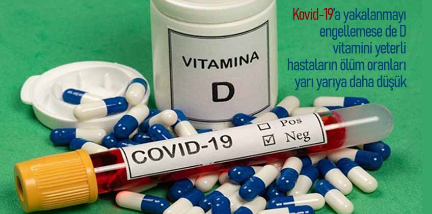 'D vitamini eksikliği Kovid-19'da ölüm riskini artırabilir'
