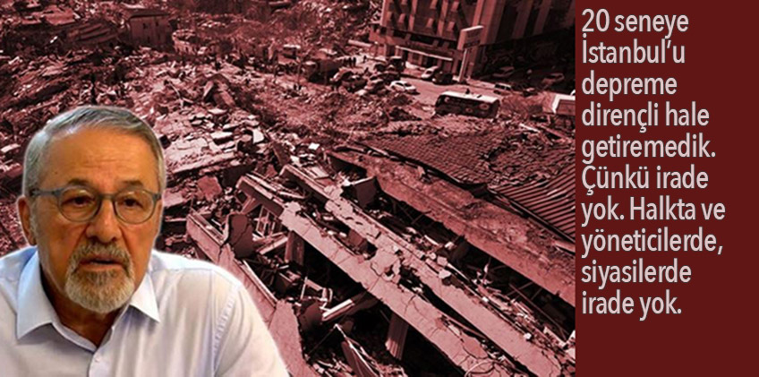 İstanbul depremi için Naci Görür: 'Olasılık yüzde-70’lere çıktı'