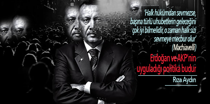 Erdoğan rejiminin tek dayanağı, korku siyaseti